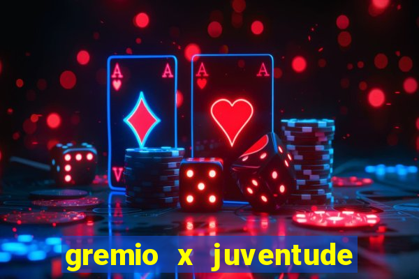 gremio x juventude futebol play hd